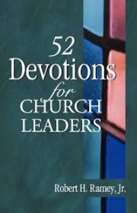 Image of 52 devotions for church leaders / Robert H. Ramey, Jr