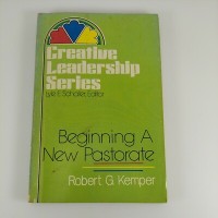 Image of Beginning a new pastorate / Robert G. Kemper.