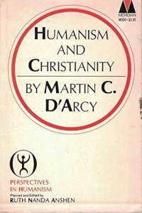 Image of Humanism and Christianity [by] Martin C. D'Arcy.