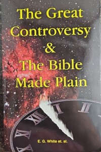 Image of The great controversy & the Bible made plain / by [E.G. White].