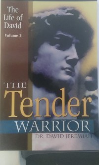 Image of The Tender Warrior: The Life of David/ by David Jeremiah
